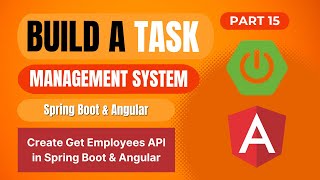 Task Management System | Create Get Employees API in Spring Boot & Angular | Part 15