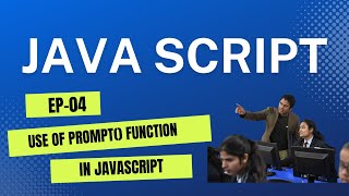 Java Script Tutorial(EP-04): Use of prompt() function in JavaScript