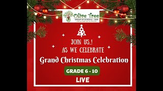 *OTGS -  GRADE 6 TO 10 GRAND CHRISTMAS CELEBRATION LIVE*📌|OLIVE TREE GROUP OF SCHOOLS CBSE|