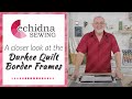 A closer look at the Durkee Quilt Border Frames | Echidna Sewing