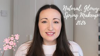 Easy Spring Makeup Tutorial 2026 | Natural, Glowy Makeup | 2026