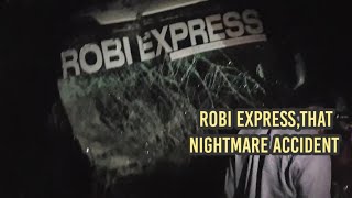 Robi express accident