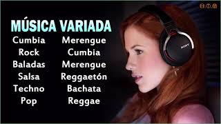 MÚSICA VARIADA 🍗 Pop, Baladas, Cumbia, Rock, Merengue, Techno, Salsa, Reggaetón, Bachata y Reggae