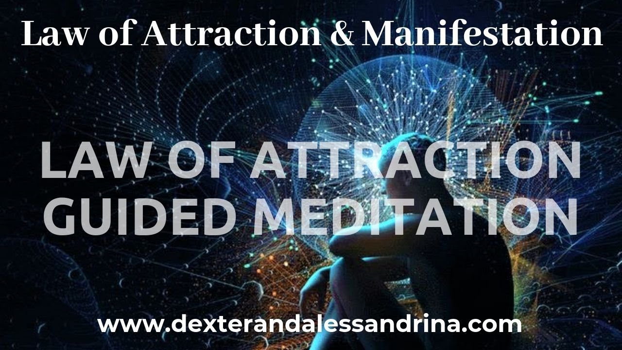 Law Of Attraction Guided Meditation | ATTRACT What You Want And ...