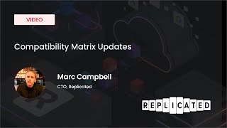 RepliCon Q2 - Compatibility Matrix Updates