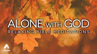 TIME ALONE WITH GOD: Bible Prayer Meditations from Acts & Psalm 119 with Peaceful Relaxing Music