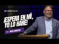 Hageo 2:20-23 | ¡Espera en mí, Yo lo haré! - Pastor Sugel Michelén