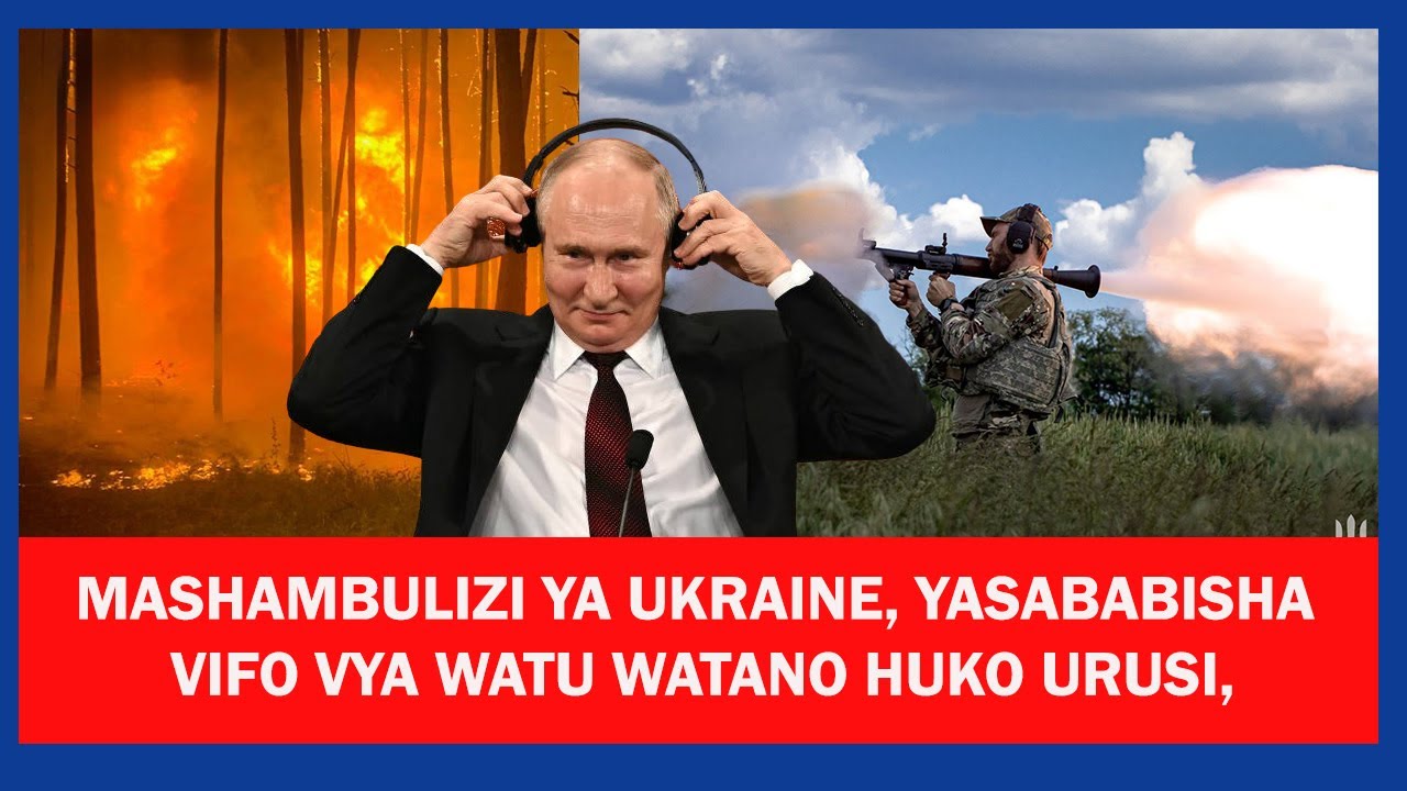 URUSI IMEKILI KUWA MASHAMBULIZI YA UKRAINE YASABAISHA VIFO VYA WATU ...