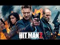 Hit Man 2 (2025) Movie || Liam Neeson, Jason Statham, Adria Arjona || Facts & Reviews