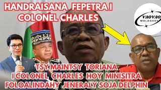 🚨📢ALERTE : TSY MAINTSY HAMETRAKA FITORIANA AN'I COLONEL CHARLES NY MINISITRA NY FOLOALINDAHY