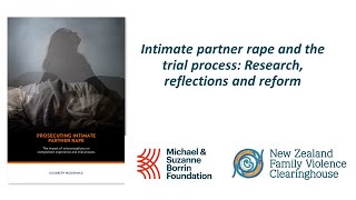 Intimate partner rape and the trial process: Research, reflections and reform