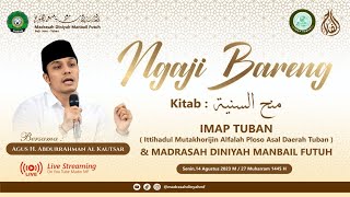 NGAJI BARENG KITAB MINAHUS SANIYAH || GUS KAUTSAR || IMAP TUBAN & MADRASAH DINIYAH MANBAIL FUTUH