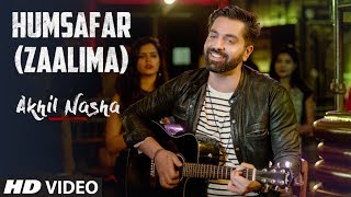 Humsafar (Zaalima) Video Song | Akhil Nasha | BADRINATH KI DULAHNIA