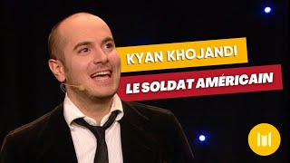 Kyan Khojandi - Le soldat américain (sketch)