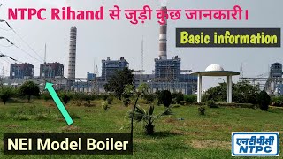 Basic information about NTPC Rihand | 500 MW Thermal Power Plant | NEI and BHEL model Boiler