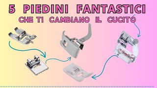 5 PIEDINI per macchina da cucire CREATIVI E FANTASTICI  (tutorial moooolto serio ! )