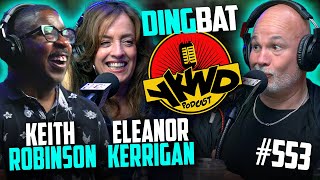 YKWD #553 | Eleanor Kerrigan \u0026 Keith Robinson | Dingbat