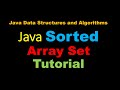 Java Array Based Sorted Set Tutorial - Java Data Structures and Algorithms Full Course
