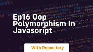 Ep16 oop polymorphism in javascript