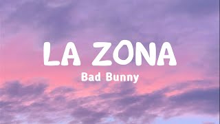 BAD BUNNY - LA ZONA | YHLQMDLG (Letra/Lyrics)
