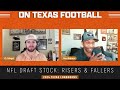 nfl draft stock rising and falling texas longhorns football gunnar helm quinn ewers sec