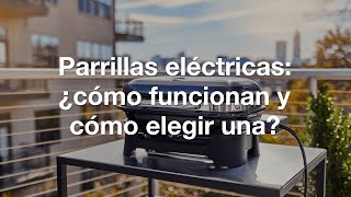 Parrillas eléctricas: ¿cómo funcionan y cómo elegir una? 👉🥩