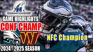 Philadelphia Eagles vs Washington Commanders (Conf Champ) FULL GAME | NFC Championship Playoffs 2025