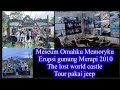 Ke Museum Omahku Memoriku, Erupsi gunung Merapi 2010 | The lost world castle | Seru tour naik jeep