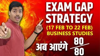 Exam Gap Strategy | Business studies class 12 Board exam 2025 | How to score 80 marks in 4 Days ?