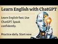 How to Learn English with ChatGPT ｜ Step by Step Guide ｜ Improve Your English Fluency ✅ ｜ ESL