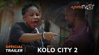 Kolo City 2 Yoruba Movie 2024 | Official Trailer | Now Showing On ApataTV+