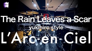 L'Arc~en~Ciel “The Rain Leaves a Scar” | Drum Cover