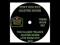 Tony Fox NYC - The Classic Trance Master Mixes Three Hour Set Live From NYC 2018