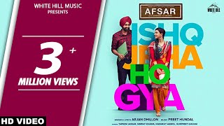 Ishq Jeha Ho Gya (Full Video) Arjan Dhillon | Preet Hundal | Tarsem Jassar | Nimrat Khaira | AFSAR