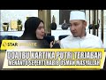 DOA IBU KARTIKA PUTRI TERJABAH DAPAT MENANTU SEPERTI HABIB USMAN MASYALLAH SEKALI - STAR UPDATE