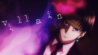 chrollo lucilfer Amv - Villain ( Phantom Troupe Edit )