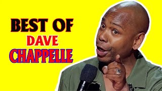 𝐃𝐚𝐯𝐞 𝐂𝐡𝐚𝐩𝐩𝐞𝐥𝐥𝐞 - 30 Minutes of Dave Chappelle