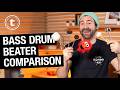 Bass Drum Beater Comparison | Drum Gear