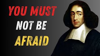 Baruch Spinoza: The Secret to Living Without Fear That No One Will EVER Tell You