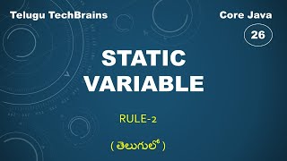 static variable Rule 2 in Java || Java in Telugu