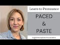 How to Pronounce PASTE & PACED - American English Homophone Pronunciation Lesson