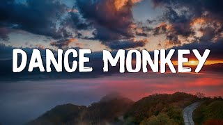 Dance Monkey - Tones and I (Lyrics) || Ed Sheeran, The Chainsmokers,... (Mix Lyr