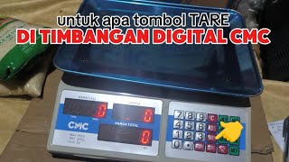 untuk apa tombol TARE di timbangan digital CMC