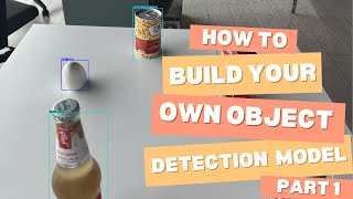 How to build An Object Detection Model From Scratch Using Python | Google Colab