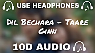 Dil Bechara - Taare Ginn (10d Audio) Sushant & Sanjana - A.R. Rahman - 10d SOUNDS