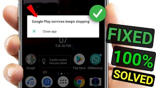 How To Fix Google play services keeps stopping