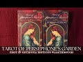 Tarot of Persephone's Garden | First Edition & Chthonia Edition Side-by-Side Walkthrough