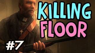 Killing Floor Ep.7 Cheeky Dosh Tales w/Nova Xcal Sp00n \u0026 DeeJay