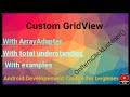 Custom GridVidw | How to use custom gridview in android | android developement course for beginners