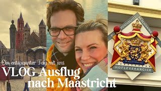 VLOG Ausflug nach MAASTRICHT